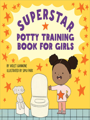 cover image of Superstar Potty Training Book for Girls